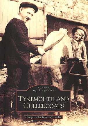 Tynemouth and Cullercoats book by John Alexander